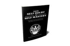 From Self-Doubt to Self-Mastery – The 12-Week Interactive Journal